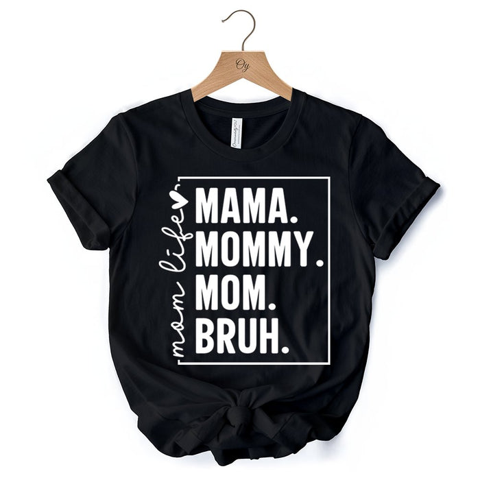 Funny Mom's Life T-Shirt, Black Minimalist Mama Tee for Stylish Mothers T-Shirts OrnamentallyYou