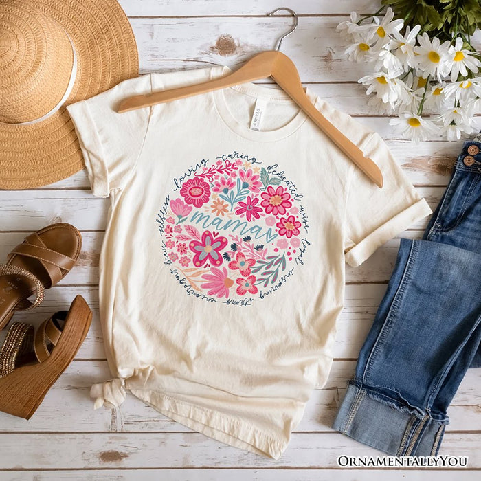 Inspiring Floral Mama T-Shirt, White, Black and Natural Boho Tee for Strong and Loving Mothers T-Shirts OrnamentallyYou Natural XS