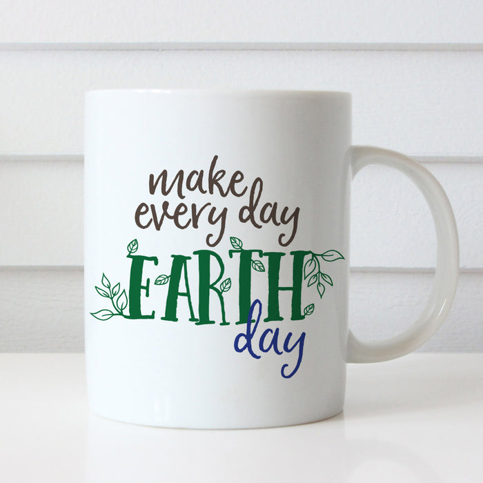 Make Every Day Earth Day Mug - Heart & Willow Prints