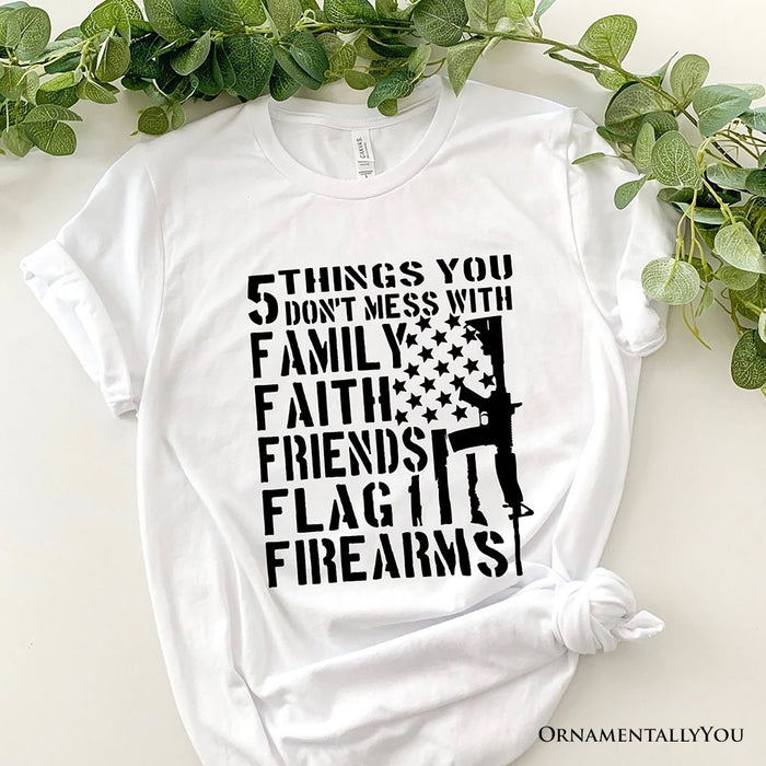 5 Things You Don’t Mess With Dad T-Shirt, Black and White Patriotic Father Tee with Bold Statement T-Shirts OrnamentallyYou White XS
