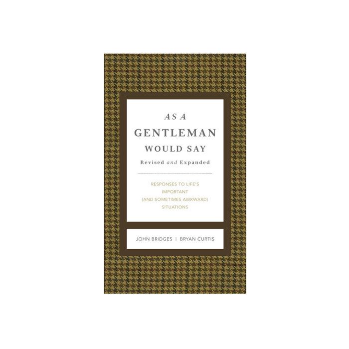 As a Gentleman Would Say