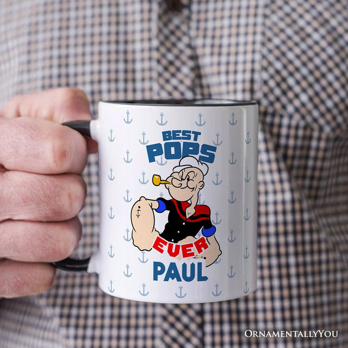 Best Pops Ever Personalized Mug, Classic Popeye the Sailorman Dad Gift with Custom Name Personalized Ceramic Mug OrnamentallyYou