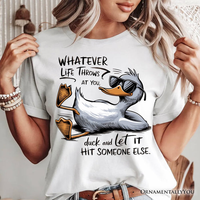 Chill Duck Life Quote T-Shirt, Sarcastic White Tee for Cool People T-Shirts OrnamentallyYou