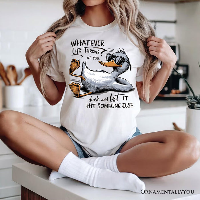 Chill Duck Life Quote T-Shirt, Sarcastic White Tee for Cool People T-Shirts OrnamentallyYou