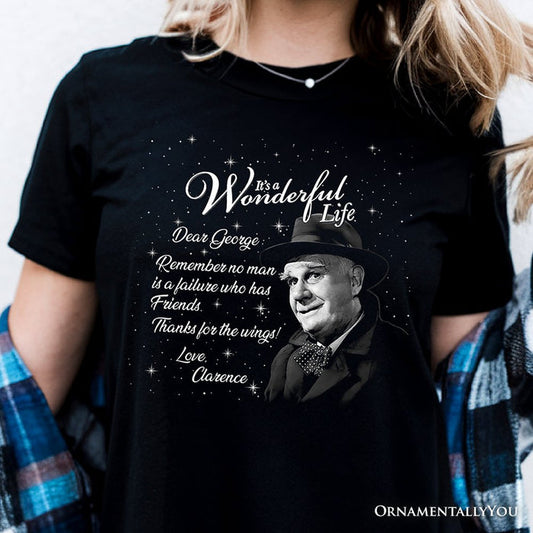 Clarence the Angel Dear George Quote Christmas T-Shirt, Wonderful Life Gift Tee T-Shirts OrnamentallyYou