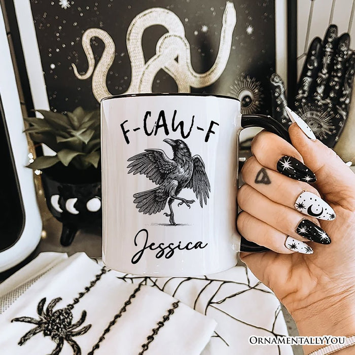 F-CAW-F Gothic Raven Personalized Mug, Snarky Halloween Gift with Custom Name Personalized Ceramic Mug OrnamentallyYou