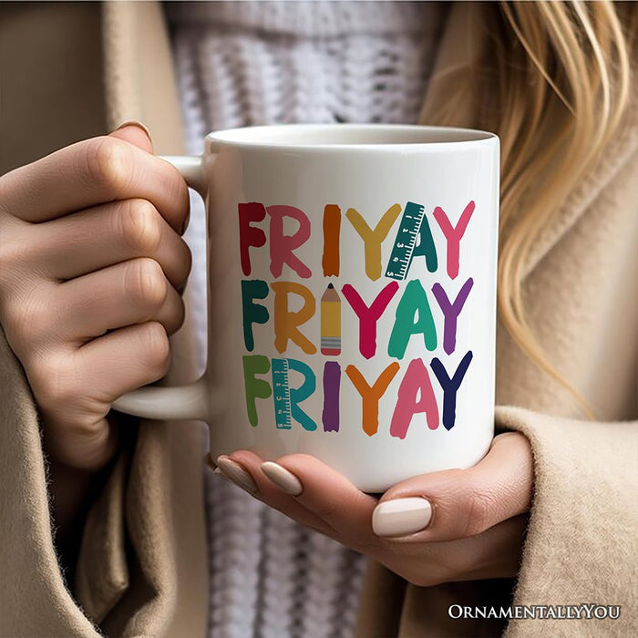 Friday Teacher Mug, Friyay Weekend Vibes Gift Personalized Ceramic Mug OrnamentallyYou