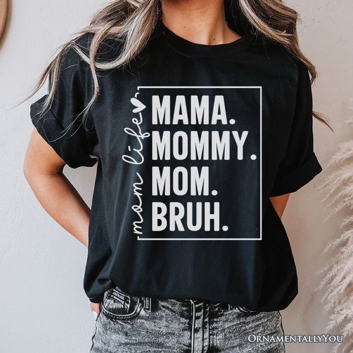 Funny Mom's Life T-Shirt, Black Minimalist Mama Tee for Stylish Mothers T-Shirts OrnamentallyYou