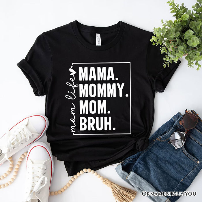 Funny Mom's Life T-Shirt, Black Minimalist Mama Tee for Stylish Mothers T-Shirts OrnamentallyYou Black XS