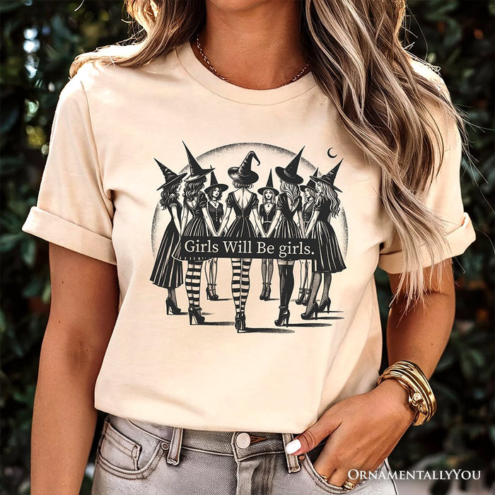 Girls Will Be Girls T-Shirt, Witchy Halloween Tee for Empowered Women T-Shirts OrnamentallyYou