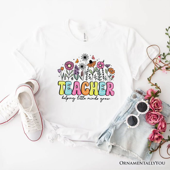Helping Little Minds Grow Teacher T-Shirt, Floral Appreciation Tee T-Shirts OrnamentallyYou White XS