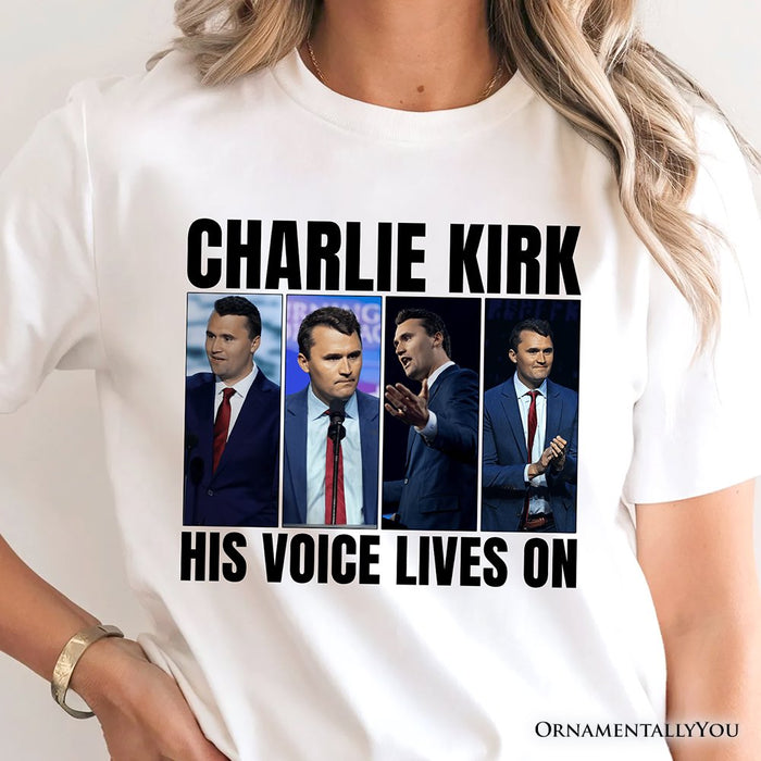 His Voice Lives On Charlie Kirk Graphic T-Shirt, Women or Men Patriotic Republican Tee T-Shirts OrnamentallyYou
