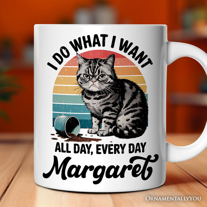 I Do What I Want Cat Personalized Mug, Retro Sarcastic Cat Lover Gift With Custom Name Personalized Ceramic Mug OrnamentallyYou 12oz Mug Customized