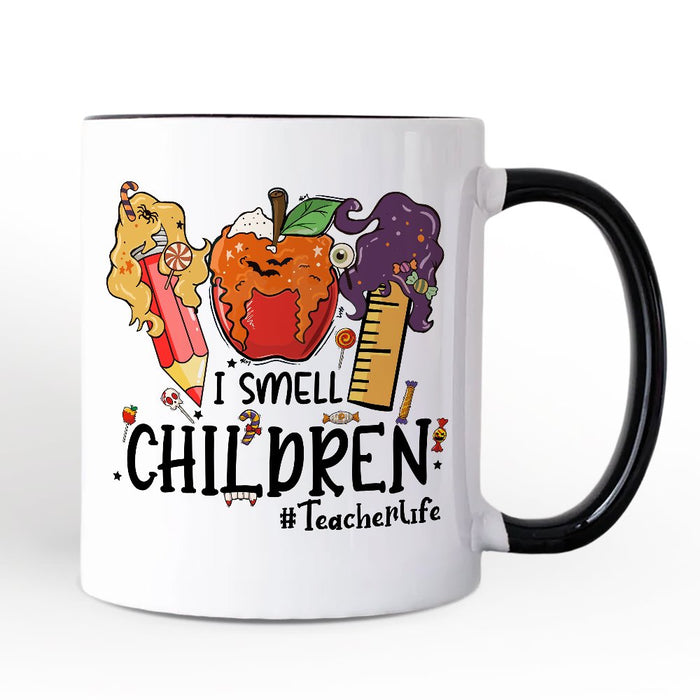 I Smell Children Witch Teacher Life Personalized Mug, Back To School Halloween Gift with Custom Name Personalized Ceramic Mug OrnamentallyYou White - Black Non-Custom