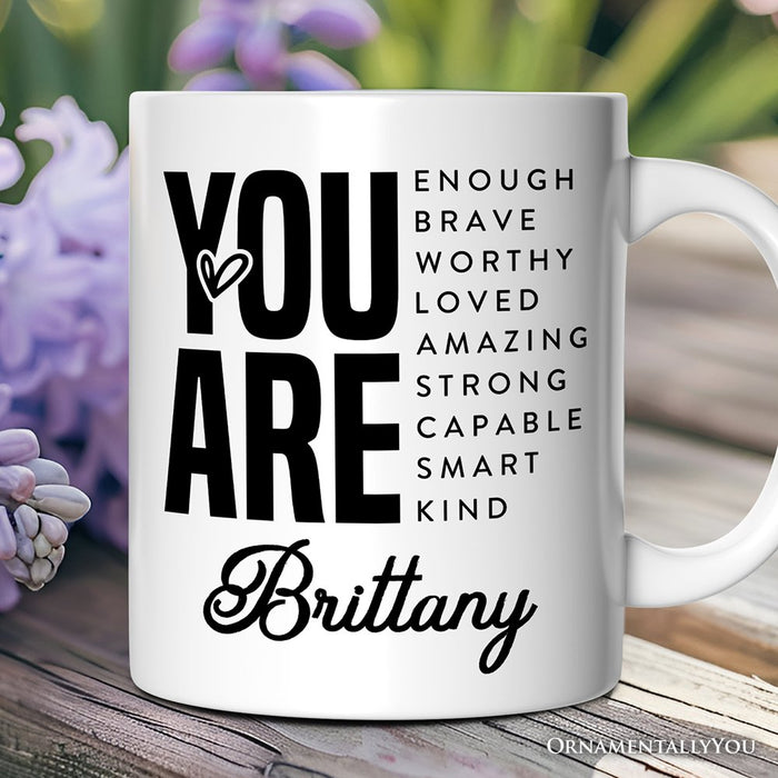 Inspirational Words Personalized Mug, Significant Other Gift With Custom Name Personalized Ceramic Mug OrnamentallyYou 12oz Mug Customized