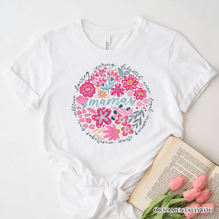 Inspiring Floral Mama T-Shirt, White, Black and Natural Boho Tee for Strong and Loving Mothers T-Shirts OrnamentallyYou White XS