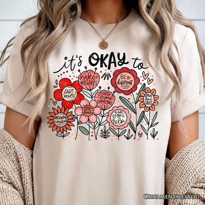 It's Okay Floral Affirmation T-Shirt, Boho White and Natural Motivational Tee for Kind and Inspirational Women T-Shirts OrnamentallyYou
