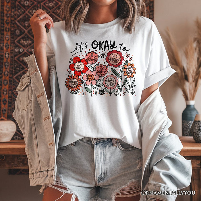 It's Okay Floral Affirmation T-Shirt, Boho White and Natural Motivational Tee for Kind and Inspirational Women T-Shirts OrnamentallyYou
