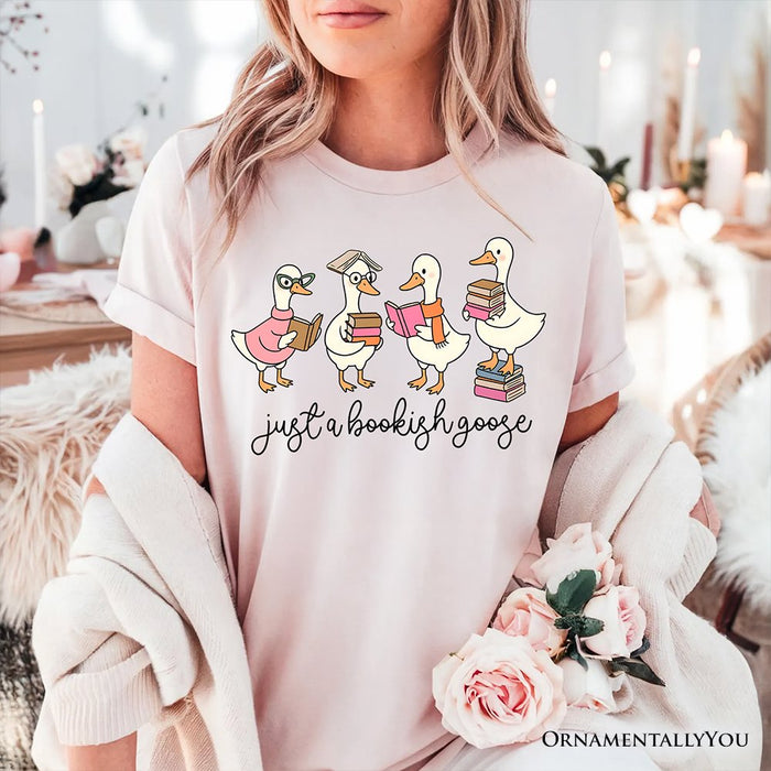 Just a Bookish Goose T-Shirt, Funny Nerdy Book Readers Tee for Bookworms T-Shirts OrnamentallyYou
