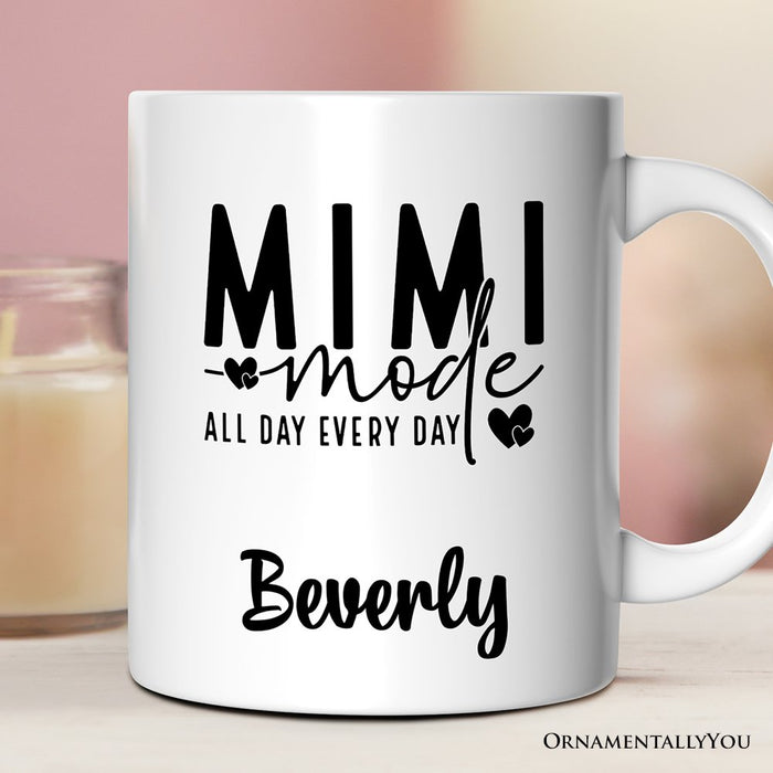 Mimi Mode Personalized Mug, All Day Every Day Grandma Gift With Custom Name Personalized Ceramic Mug OrnamentallyYou 12oz Mug Customized
