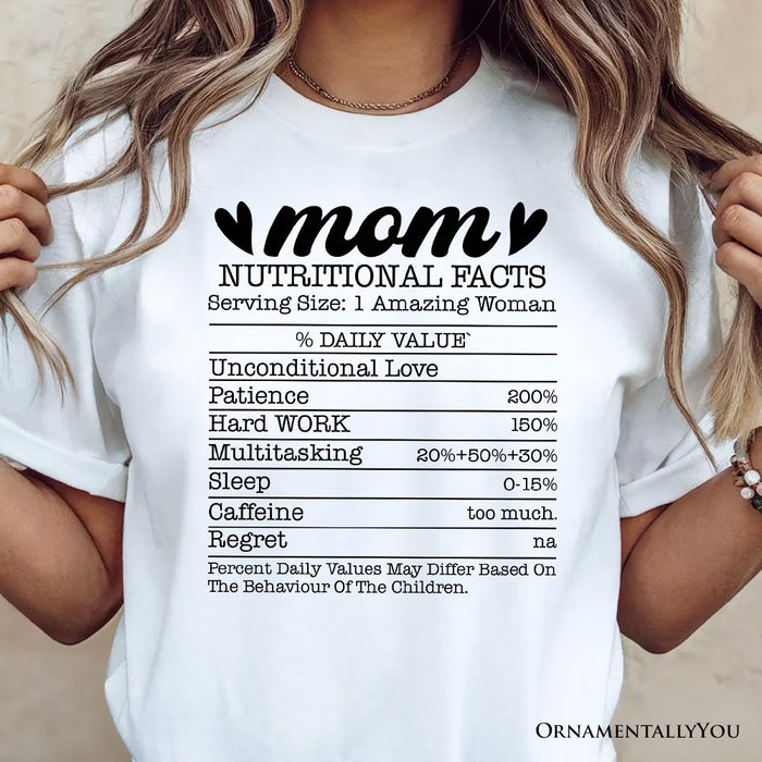 Mom Nutritional Facts Funny T-Shirt, White and Natural Mom Life Tee for Exhausted and Caffeinated Mothers T-Shirts OrnamentallyYou