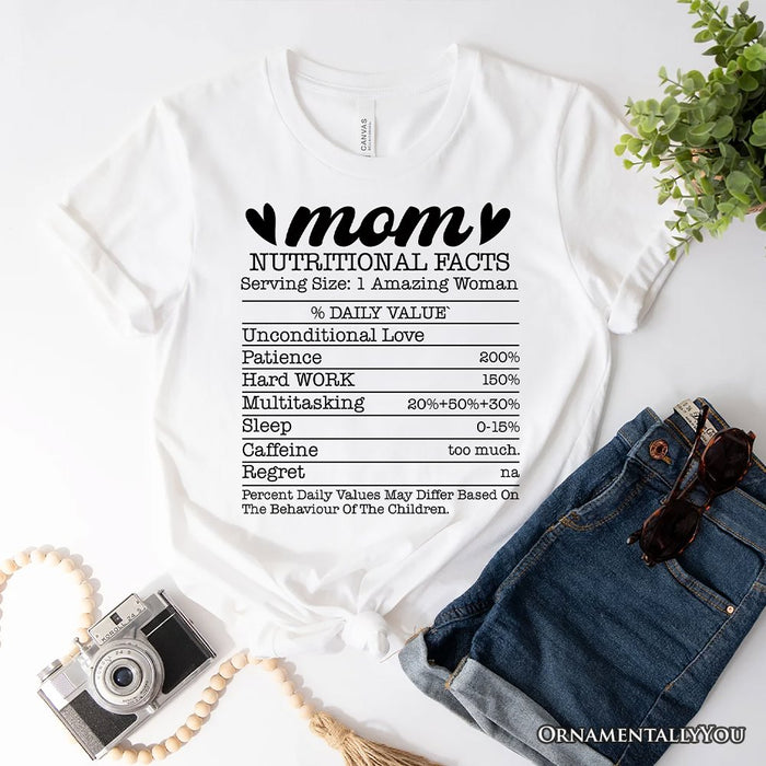 Mom Nutritional Facts Funny T-Shirt, White and Natural Mom Life Tee for Exhausted and Caffeinated Mothers T-Shirts OrnamentallyYou White XS