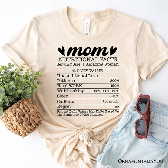 Mom Nutritional Facts Funny T-Shirt, White and Natural Mom Life Tee for Exhausted and Caffeinated Mothers T-Shirts OrnamentallyYou Natural XS