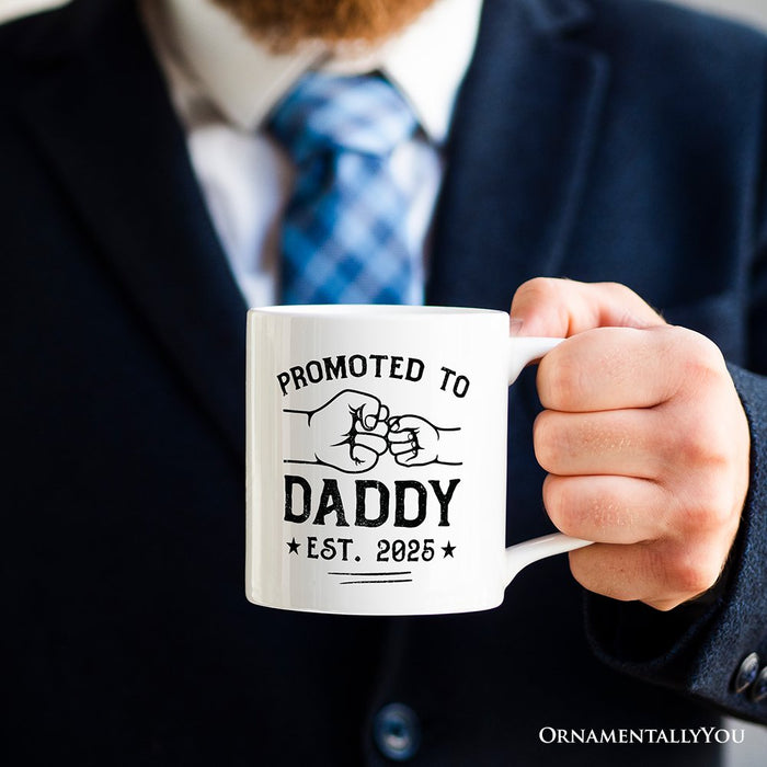 Promoted to Daddy Est. 2025 Personalized Mug, Dad Pregnancy Announcement Gift with Custom Name Personalized Ceramic Mug OrnamentallyYou Non-Custom