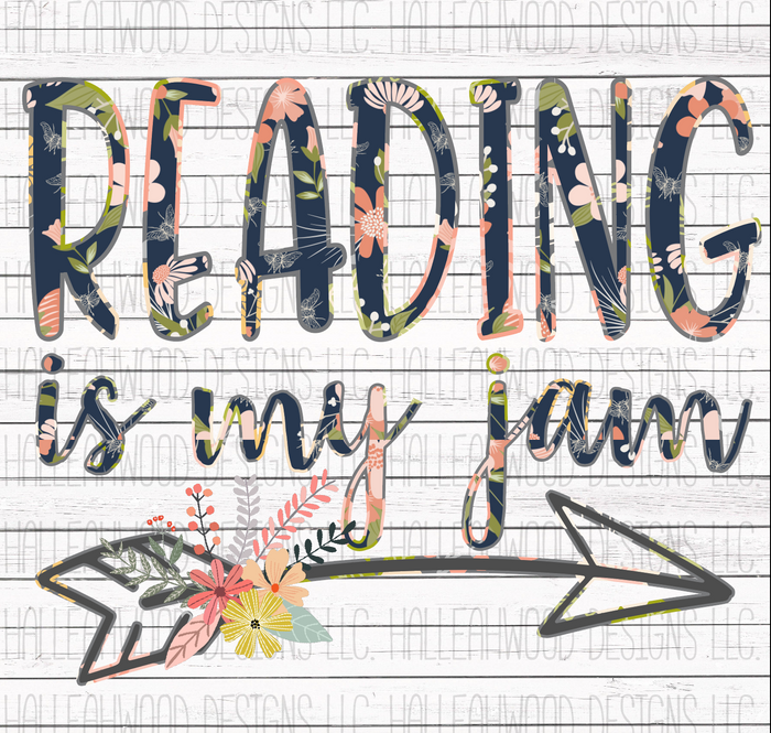 Reading is my Jam- Floral