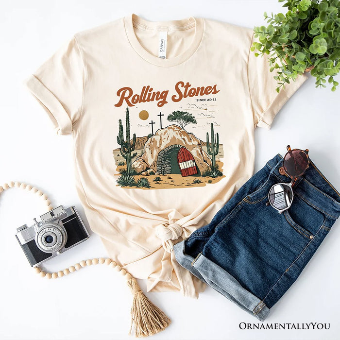 Rolling Stones Christian T-Shirt, He is Risen Easter Tee T-Shirts OrnamentallyYou Natural XS