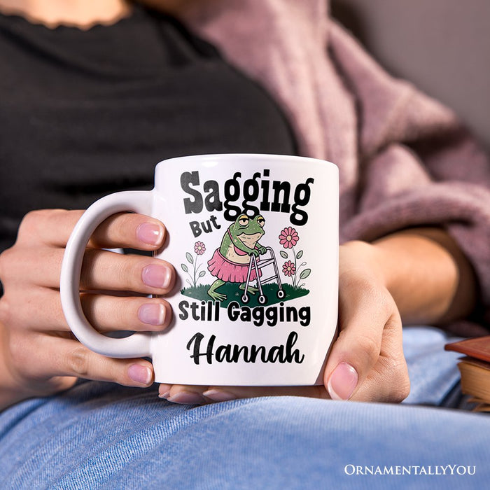 Sagging But Still Gagging Personalized Mug, Sarcastic Grandma Mug With Custom Name Personalized Ceramic Mug OrnamentallyYou