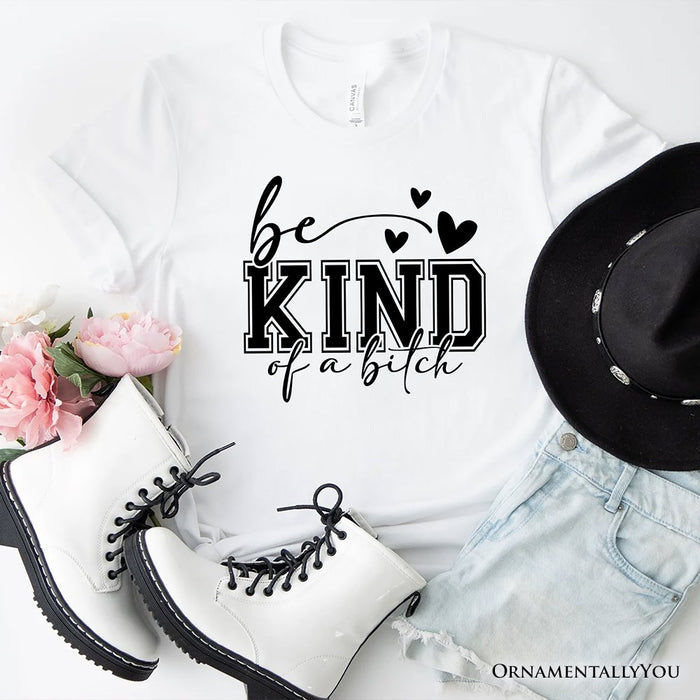 Sarcastic Be Kind T-Shirt, Retro White and Natural Tee for Bold Women with Bite T-Shirts OrnamentallyYou White XS