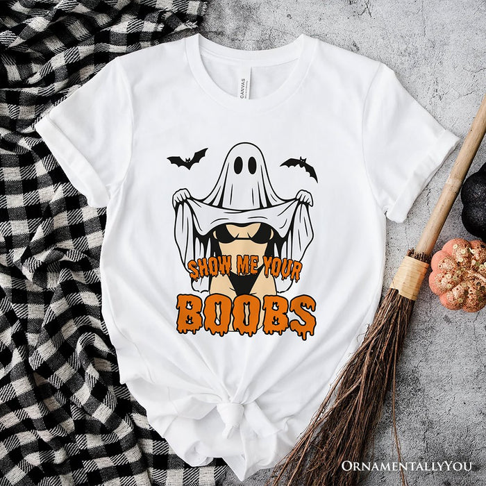 Show Me Your Boobs Halloween T-Shirt, Funny Naughty Pun Ghost Tee for Adults T-Shirts OrnamentallyYou White XS