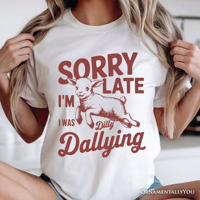 Sorry I'm Late Funny Lamb T-Shirt, Retro Dilly Dallying White and Natural Tee for Quirky Women T-Shirts OrnamentallyYou
