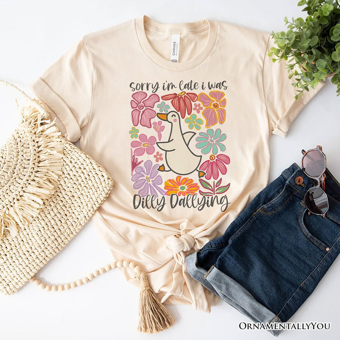 Sorry I'm Late I Was Dilly Dallying Goose T-Shirt, White and Natural Flowers Tee For Women T-Shirts OrnamentallyYou Natural XS