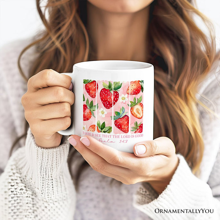 Taste and See That The Lord is Good Personalized Mug, Christian Faith Strawberry Gift with Custom Name Personalized Ceramic Mug OrnamentallyYou 12oz Mug Non-Custom