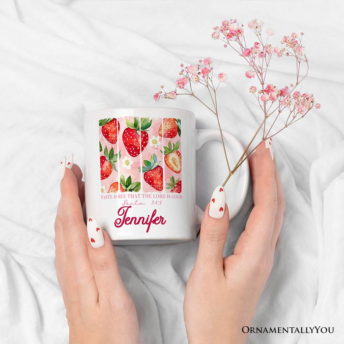 Taste and See That The Lord is Good Personalized Mug, Christian Faith Strawberry Gift with Custom Name Personalized Ceramic Mug OrnamentallyYou