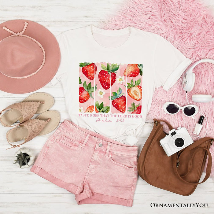 Taste and See That The Lord is Good Strawberry T-Shirt, White and Natural Christian Faith Tee T-Shirts OrnamentallyYou White XS