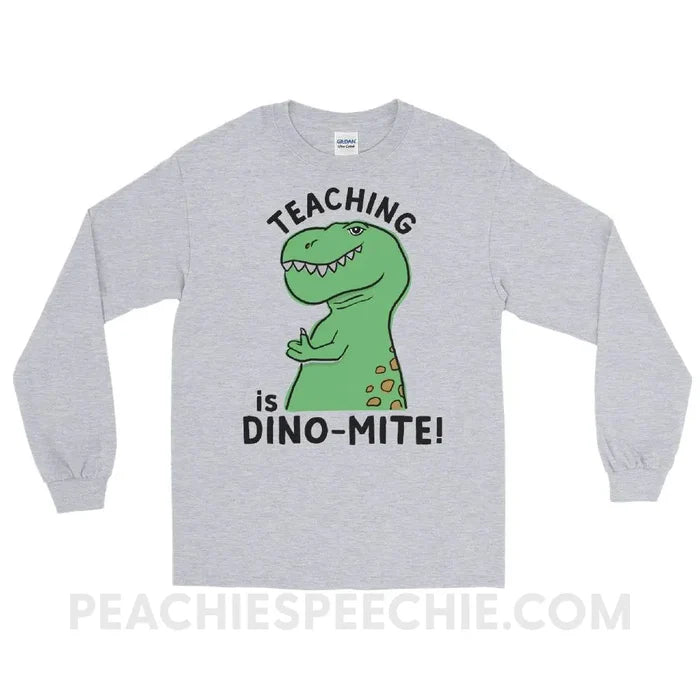 Teaching is Dino-Mite! Long Sleeve Tee - Sport Grey / S - T-Shirts & Tops peachiespeechie.com