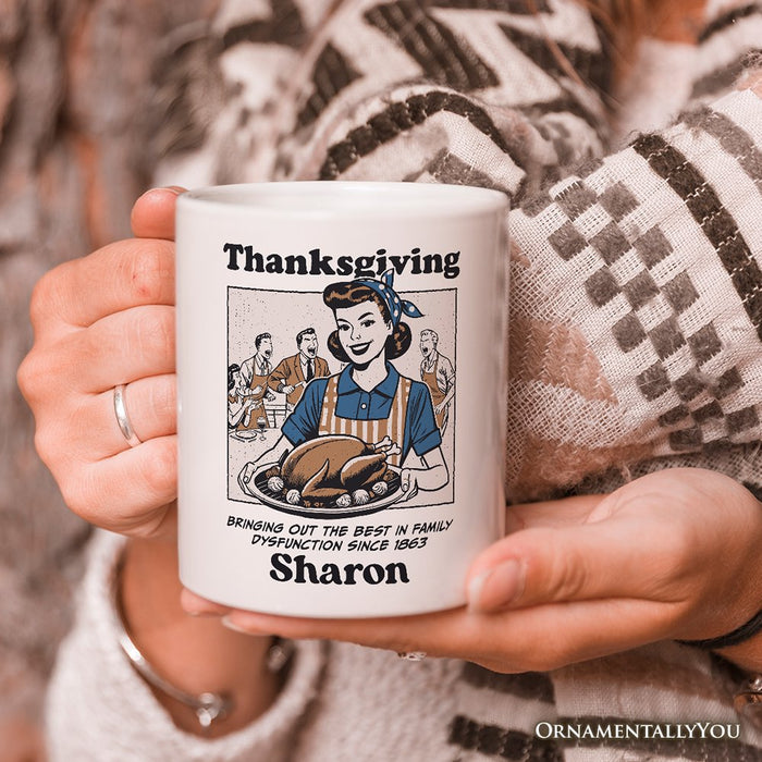 Thanksgiving Family Dysfunction Retro Personalized Mug, Funny Sarcastic Humor Gift with Custom Name Personalized Ceramic Mug OrnamentallyYou