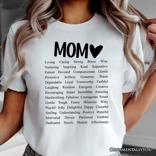 Words That Define Mom T-Shirt, Sweet Loving Mother’s White Tee for Strong and Beautiful Mothers T-Shirts OrnamentallyYou