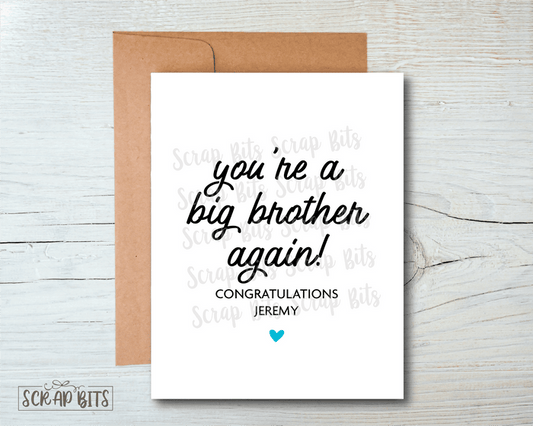 You're A Big Brother Again Card, New Sibling Card - Scrap Bits